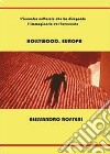 Hollywood, Europa libro di Roffeni Alessandro