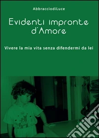 Evidenti impronte d'amore