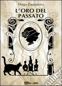 L'oro del passato libro