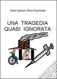 Una tragedia quasi ignorata libro