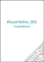 Superlativa inspirational. Vol. 1 libro