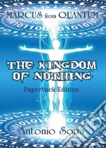 Marcus from Quantum. «The Kingdom of Nothing» libro