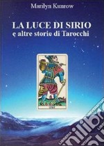 La luce di Sirio e altre storie di tarocchi libro