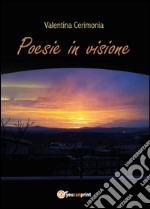 Poesie in visione libro