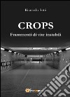 CROPS. Frammenti di vite instabili libro