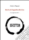 Dai Led Zeppelin allo Zen libro