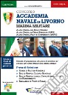 Concorso accademia navale di Livorno. Marina militare libro