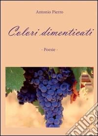 Colori dimenticati
