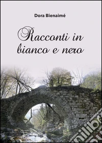 Racconti in bianco e nero