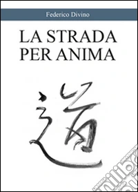 La strada per l'anima libro