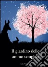 Il giardino delle anime semplici libro