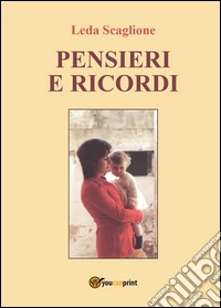 Pensieri e ricordi libro