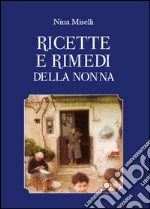 Ricette e rimedi della nonna libro