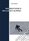 Biomeccanica dello sci alpino libro di Pimpinella Luigi