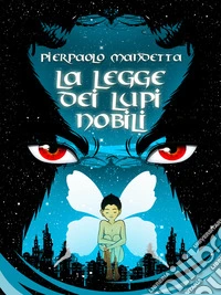 Le legge dei Lupi Nobili libro