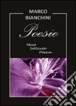 Poesie. Meco soltanto poesia libro