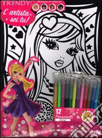 L'artista sei tu! Trendy model. Ediz. illustrata. Con gadget libro