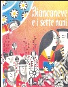 Biancaneve e i sette nani. Ediz. illustrata libro