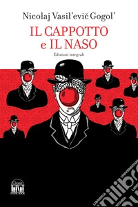 Il naso-Il cappotto. Ediz. integrale