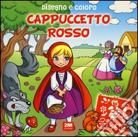 Disegno e coloro Cappuccetto. Ediz. a spirale libro