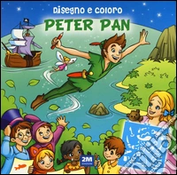 Disegno e coloro Peter Pan. Ediz. a spirale