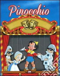 Pinocchio. Ediz. illustrata