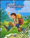 Pollicino. Ediz. illustrata libro