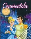 Cenerentola. Ediz. illustrata libro