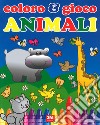 Animali. Coloro & gioco. Ediz. a colori libro