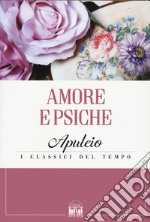 Amore e Psiche. Testo latino a fronte libro