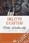 Delitto e castigo libro di Dostoevskij Fëdor