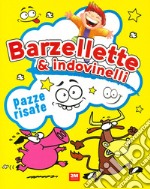 Barzellette e indovinelli. Pazze risate. Ediz. a colori libro