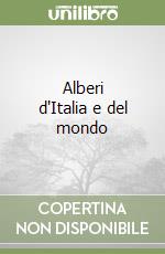 Alberi d'Italia e del mondo libro