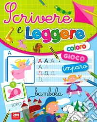 Scrivere e leggere