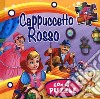 Cappuccetto rosso. Libro puzzle. Ediz. a colori libro