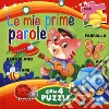 Le mie prime parole. Libro puzzle. Ediz. a colori libro