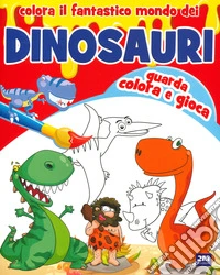 Colora il fantastico mondo dei dinosauri libro