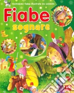 Fiabe per sognare. Ediz. a colori libro