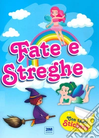 Fate e streghe. Con tanti sticker