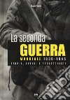 La seconda guerra mondiale 1939-1945. Storia eventi e protagonisti libro di Palitta Gianni