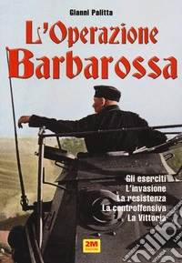 L'operazione Barbarossa. Trendy leggo imparo libro