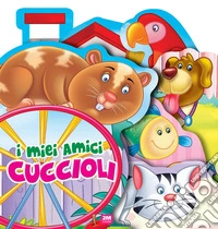 i Miei amici cuccioli. Ediz. a colori libro