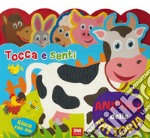 Animali della fattoria. Tocca e senti. Ediz. a colori libro