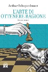 L'arte di ottenere ragione libro