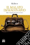 Il malato immaginario libro