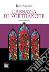 L'Abbazia di Northanger libro