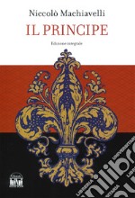 Il principe. Ediz. integrale libro