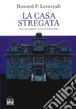 La casa stregata libro