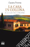 La casa in collina libro di Pavese Cesare