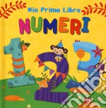 Numeri. Mio primo libro. Ediz. a colori libro